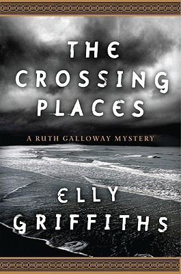 تحميل The Crossing Places (Ruth Galloway #1) PDF