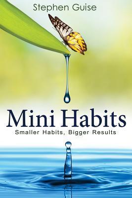 تحميل Mini Habits #1: Smaller Habits, Bigger Results PDF