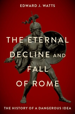 تحميل The Eternal Decline and Fall of Rome PDF