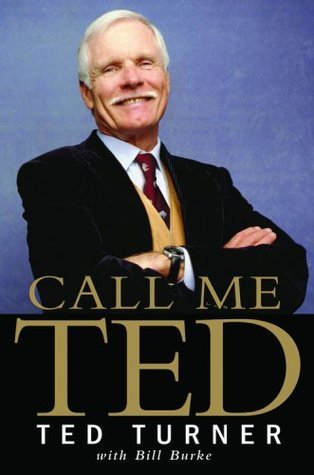 تحميل Call Me Ted by Ted Turner, Bill Burke PDF