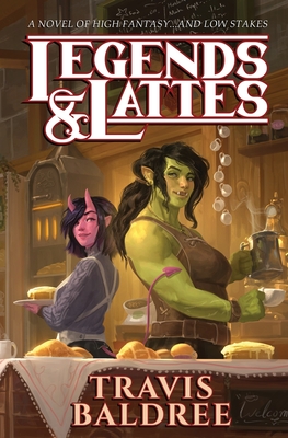 تحميل Legends & Lattes #1 by Travis Baldree PDF