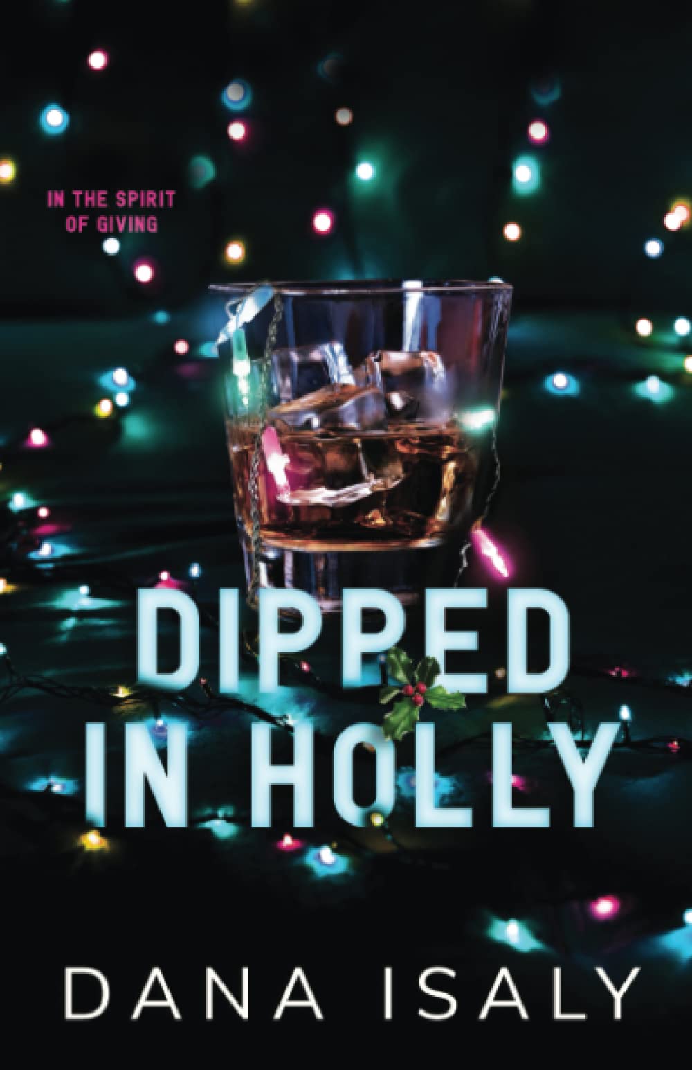 تحميل Dipped In Holly (Nick and Holly #1) PDF