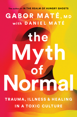 تحميل The Myth of Normal by Gabor Maté PDF
