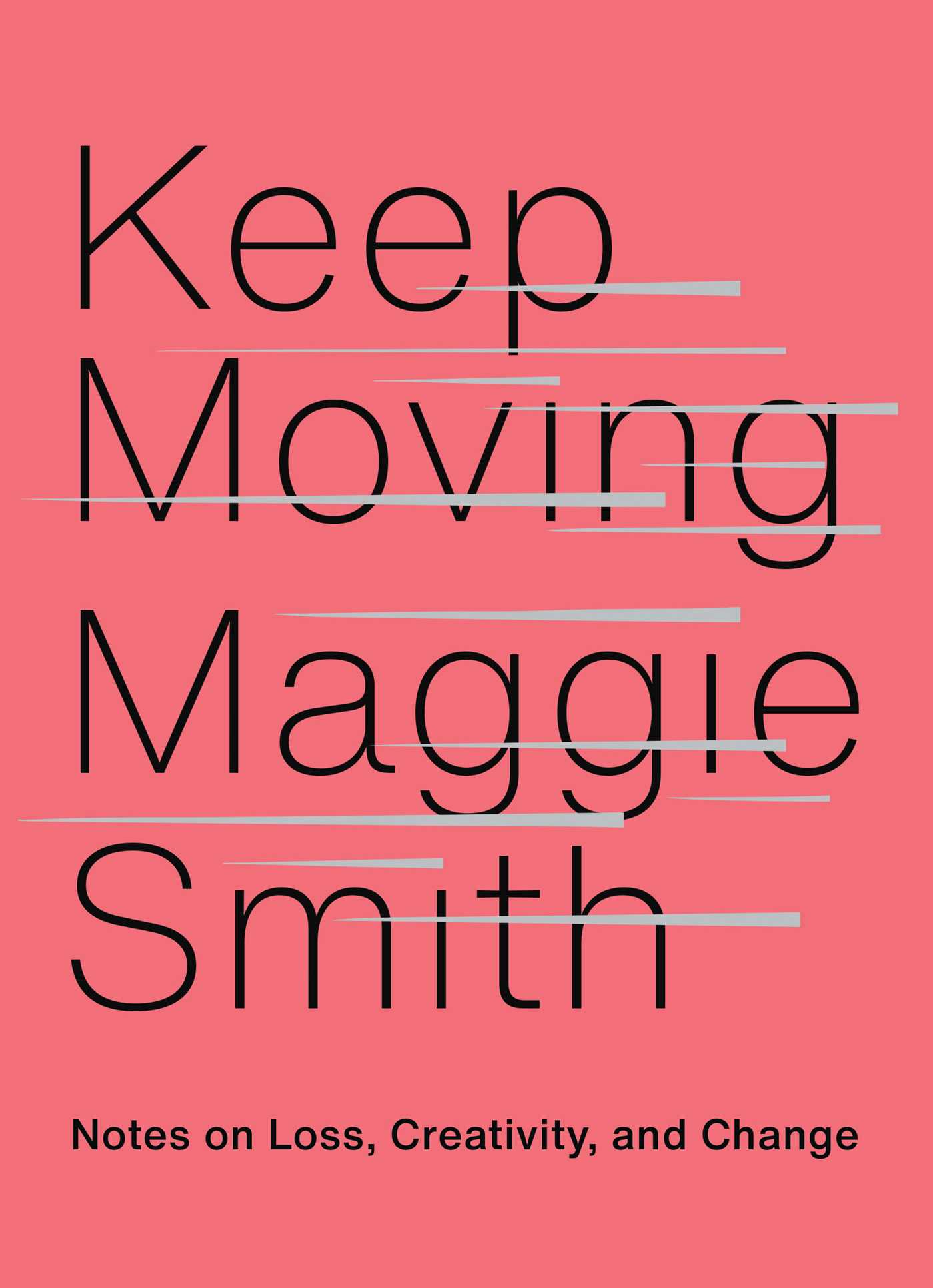 تحميل Keep Moving: Notes on Loss, Creativity, and Change PDF