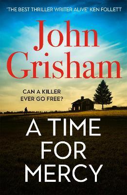 A Time for Mercy (Jake Brigance #3)