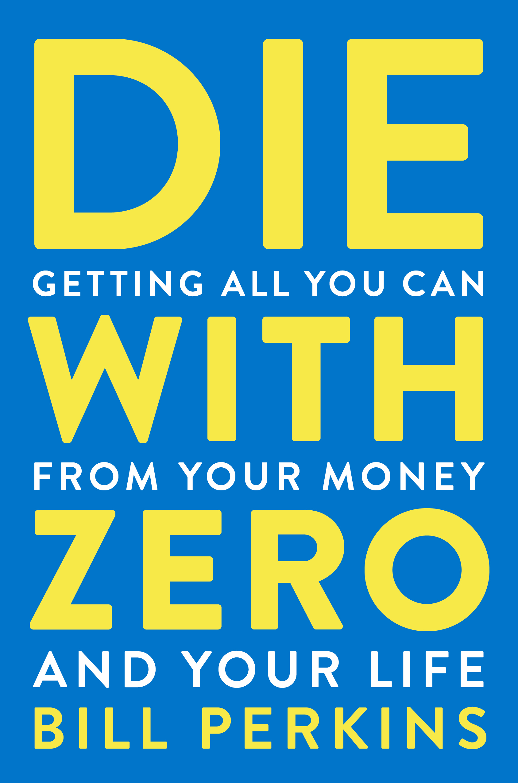 تحميل Die with Zero (Bill Perkins) PDF
