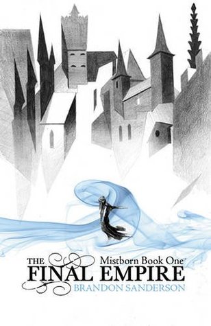 The Final Empire (The Mistborn Saga #1)