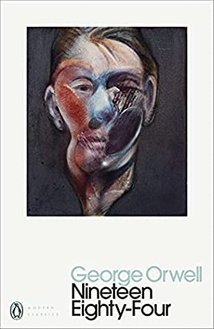 Nineteen Eighty Four by George Orwell