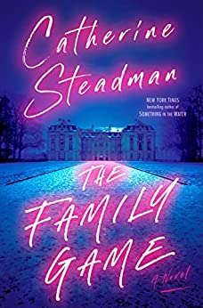 تحميل The Family Game (Catherine Steadman) PDF
