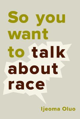 تحميل So You Want to Talk About Race PDF