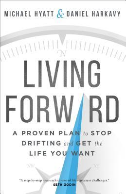 تحميل Living Forward by Michael Hyatt PDF