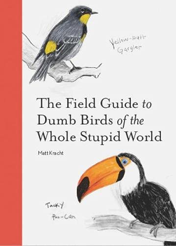 تحميل The Field Guide to Dumb Birds of the Whole Stupid World #2 PDF