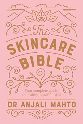 تحميل The Skincare Bible by Anjali Mahto PDF