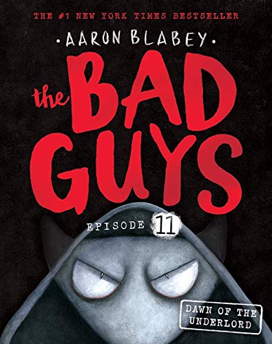 Dawn of the Underlord (The Bad Guys #11)