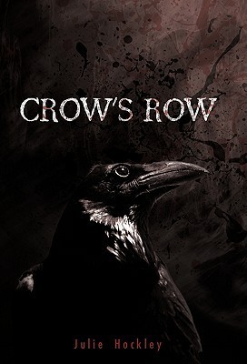 تحميل Crow's Row #1 by Julie Hockley PDF