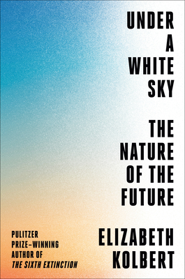 تحميل Under a White Sky: The Nature of the Future PDF