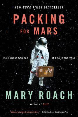 تحميل Packing for Mars: The Curious Science of Life in the Void PDF