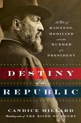 تحميل Destiny of the Republic by Candice Millard PDF