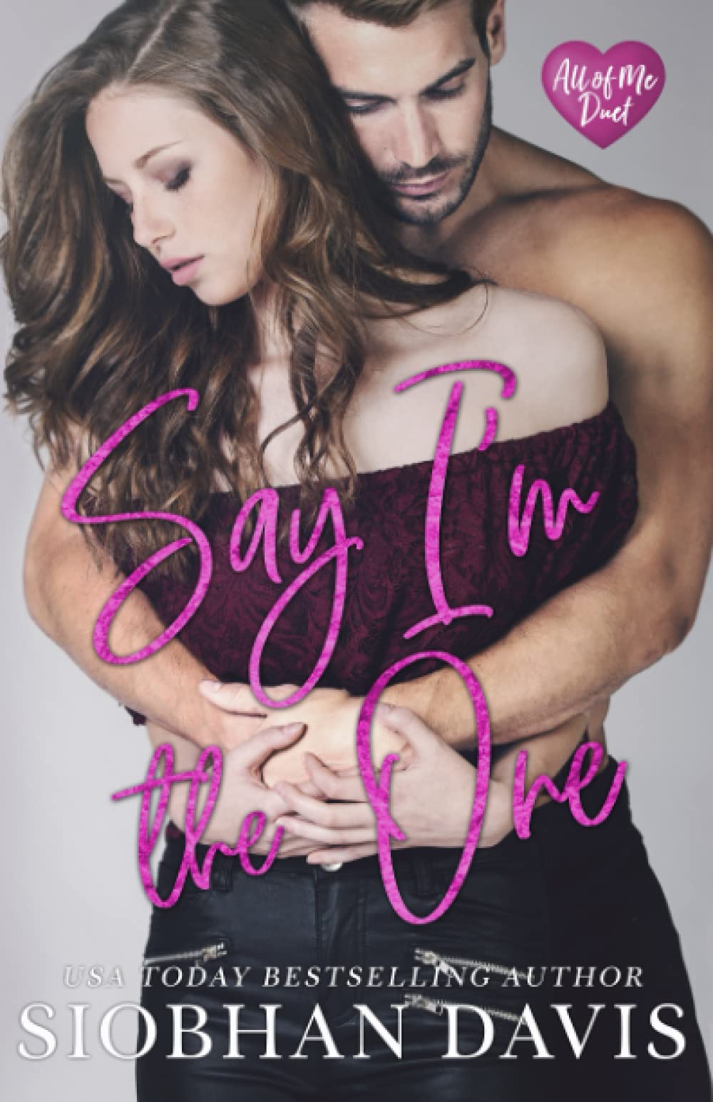 تحميل Say I'm the One (All of Me #1) PDF