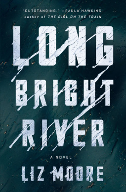 تحميل Long Bright River by Liz Moore PDF