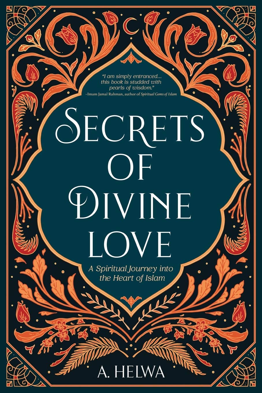 تحميل Secrets of Divine Love by A. Helwa PDF
