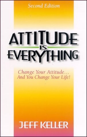 تحميل Attitude Is Everything by Jeff Keller PDF