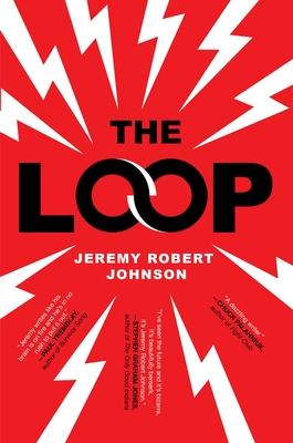 تحميل The Loop by Jeremy Robert Johnson PDF