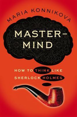 تحميل Mastermind by Maria Konnikova PDF