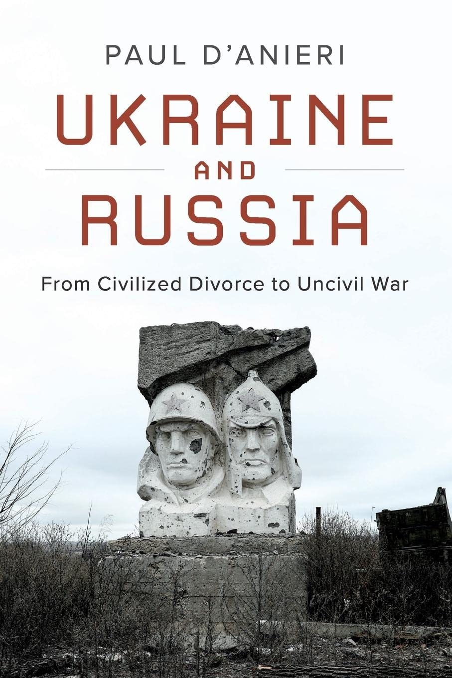 تحميل Ukraine and Russia by Paul D'Anieri PDF