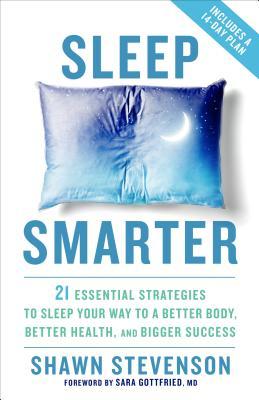تحميل Sleep Smarter by Shawn Stevenson PDF