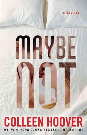 تحميل Maybe Not by Colleen Hoover PDF