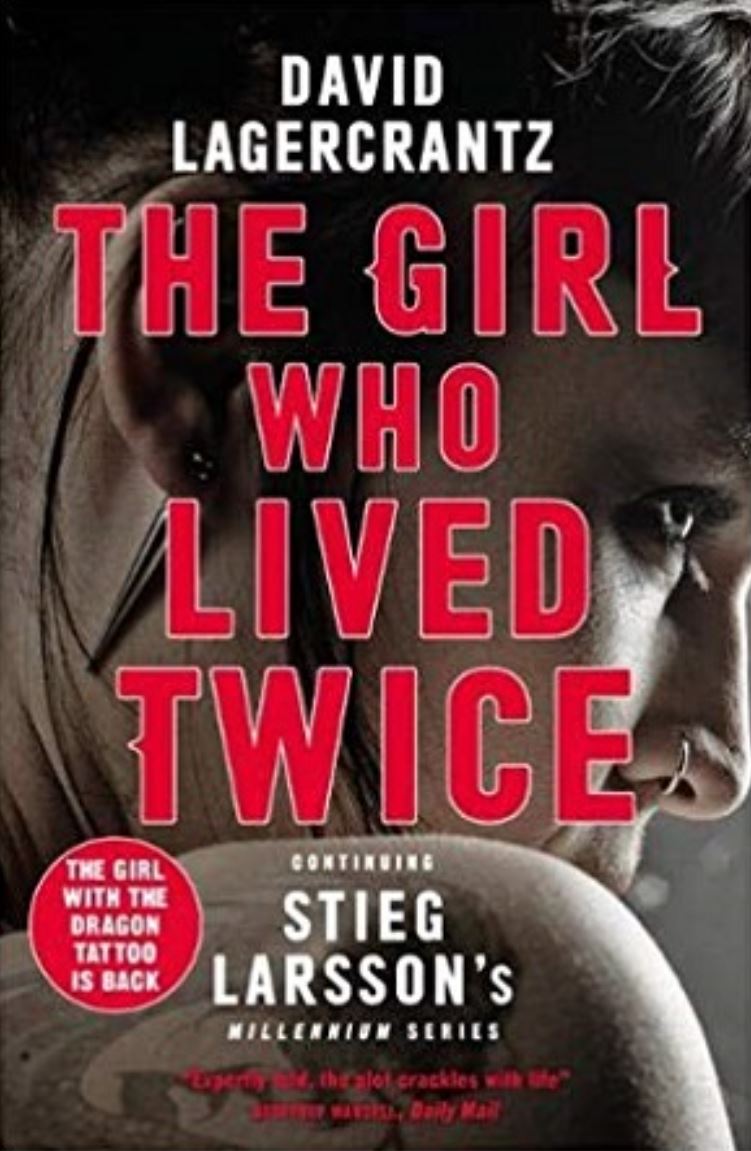 تحميل The Girl Who Lived Twice (Millennium #6) PDF