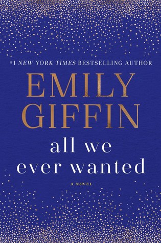 تحميل All We Ever Wanted by Emily Giffin PDF