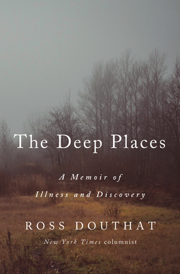 تحميل The Deep Places by Ross Douthat PDF